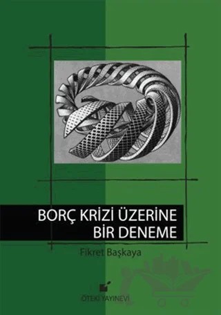 Borç Krizi Üzerine Bir Deneme – Fikret Başkaya – Öteki Yayınevi kitap kapağı