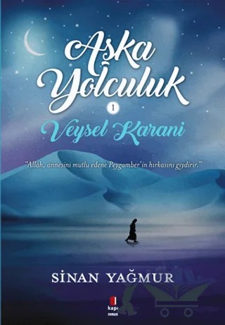 Aşka Yolculuk – Sinan Yağmur – Kapı Yayınları kitap kapağı