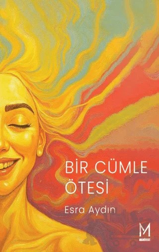 Bir Cümle Ötesi – Esra Aydın – Manifest Yayınları kitap kapağı