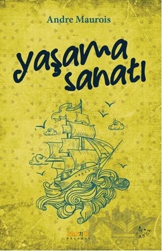 Yaşama Sanatı – Andre Maurois – Kaknüs Yayınları kitap kapağı