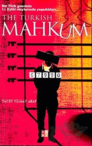 The Turkish Mahkum – Fatih Yılmaz Akan – Babıali Kültür Yayıncılığı kitap kapağı