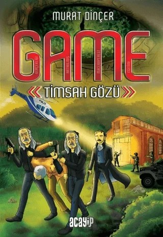 GAME - Timsah Gözü – Murat Dinçer – Acayip Kitaplar kitap kapağı