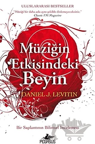Müziğin Etkisindeki Beyin – Daniel J. Levitin – Pegasus Yayınları kitap kapağı