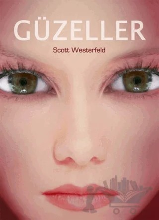 Güzeller – Scott Westerfeid – Delidolu kitap kapağı