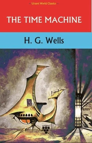 The Time Machine – H. G. Wells – Urzeni Yayıncılık kitap kapağı