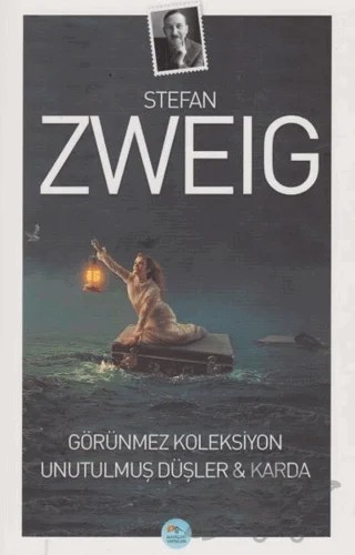 Görünmez Koleksiyon Unutulmuş Düşler & Karda – Stefan Zweıg – Maviçatı Yayınları kitap kapağı