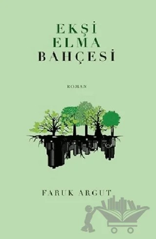Ekşi Elma Bahçesi – Faruk Argut – Bengisu Yayınları kitap kapağı