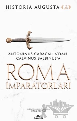 Roma İmparatorları 2. Cilt – Historia Augusta – Kronik Kitap kitap kapağı
