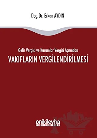 Vakıfların Vergilendirilmesi – Erkan Aydın – On İki Levha Yayınları kitap kapağı