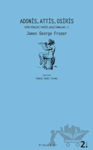 Adonis, Attis, Osiris – James George Frazer – Pinhan Yayıncılık kitap kapağı