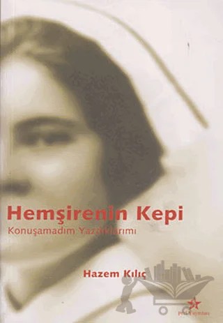 Hemşirenin Kepi – Hazem Kılıç – Peri Yayınları kitap kapağı