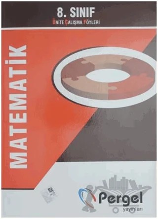 8. Sınıf Matematik Ünite Çalışma Föyleri – Kolektif – Pergel Yayınları kitap kapağı