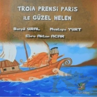 Troia Prensi Paris ile Güzel Helen – Serpil Ural – Eğiten Kitap kitap kapağı