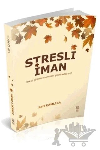 Stresli İman – Sait Çamlıca – Okuyorum Yayınları kitap kapağı