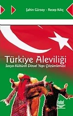 Türkiye Aleviliği Sosyo-Kültürel Dinsel Yapı Çözümlemesi – Şahin Gürsoy - Recep Kılıç – Nobel Yayın kitap kapağı