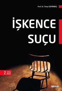İşkence Suçu – Timur Demirbaş – Seçkin Yayıncılık kitap kapağı