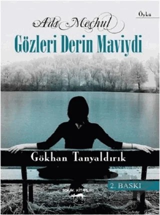 Adı Meçhul Gözleri Derin Maviydi – Gökhan Tanyaldırık – Sokak Kitapları Yayınları kitap kapağı