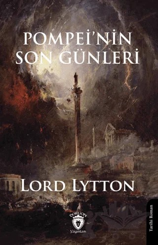 Pompei'nin Son Günleri – Lord Lytton – Dorlion Yayınları kitap kapağı