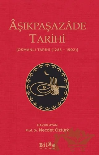 Aşıkpaşazade Tarihi – Kolektif – Bilge Kültür Sanat kitap kapağı