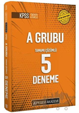 2021 KPSS A Grubu Tamamı Çözümlü 5 Deneme – Kolektif – Pegem Akademi Yayıncılık kitap kapağı