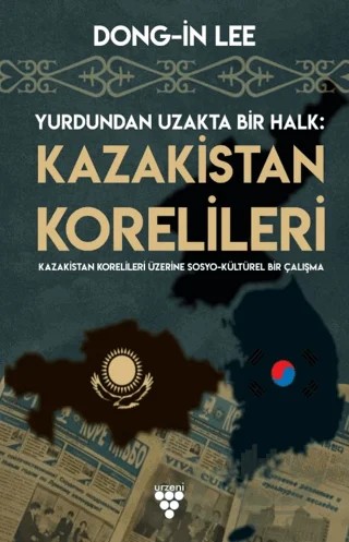 Kazakistan Korelileri – Dong İn-Lee – Urzeni Yayıncılık kitap kapağı