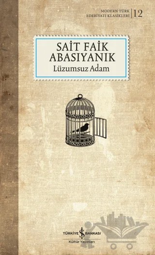 Lüzumsuz Adam – Sait Faik Abasıyanık – İş Bankası Kültür Yayınları kitap kapağı