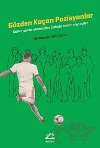 Gözden Kaçan Pozisyonlar – Cem Zamur – İletişim Yayınevi kitap kapağı