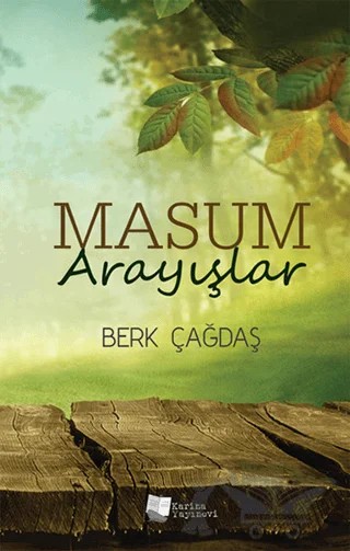 Masum Arayışlar – Berk Çağdaş – Karina Yayınevi kitap kapağı
