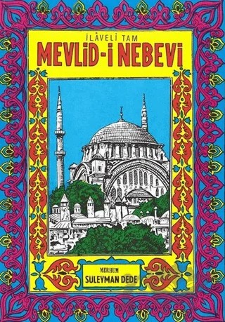 İlaveli Tam Mevlid-i Nebevi – Süleyman Dede – Şenyıldız Yayınevi kitap kapağı