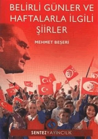 Belirli Günler ve Haftalarla İlgili Şiirler – Mehmet Beşeri – Sentez Yayınları kitap kapağı