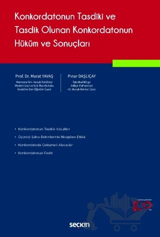 Konkordatonun Tasdiki ve Tasdik Olunan Konkordatonun Hüküm ve Sonuçları – Murat Yavaş, Pınar Daşlıçay – Seçkin Yayıncılık kitap kapağı