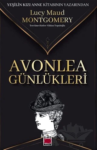 Avonlea Günlükleri – Lucy Maud Montgomery – Elips Kitap kitap kapağı