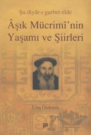 Aşık Mücrimi’nin Yaşamı ve Şiirleri – Ulaş Özdemir – Pan Yayıncılık kitap kapağı