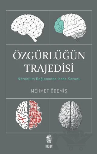 Özgürlüğün Trajedisi – Mehmet Ödemiş – İnsan Yayınları kitap kapağı