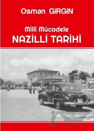 Milli Mücadele Nazilli Tarihi – Osman Girgin – Ateş Yayınları kitap kapağı
