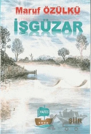 İşgüzar – Maruf Özülkü – Yafes Yayınları kitap kapağı