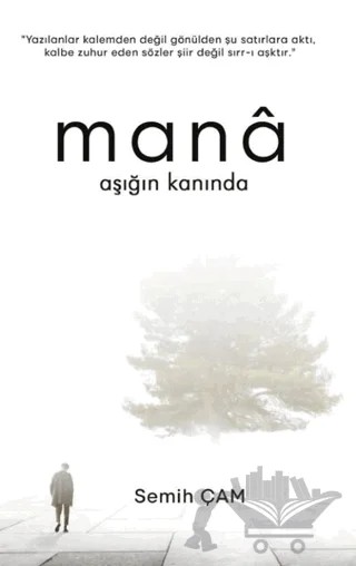 Mana Aşığın Kanında – Semih Çam – Platanus Publishing kitap kapağı