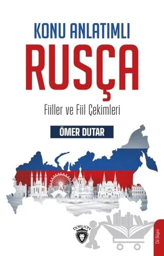 Konu Anlatımlı Rusça – Ömer Dutar – Dorlion Yayınları kitap kapağı
