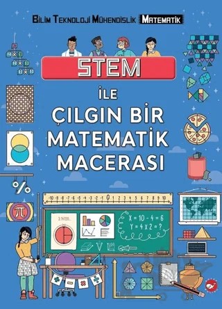 Stem ile Çılgın Bir Matematik Macerası – Colin Stuart – Beyaz Balina Yayınları kitap kapağı