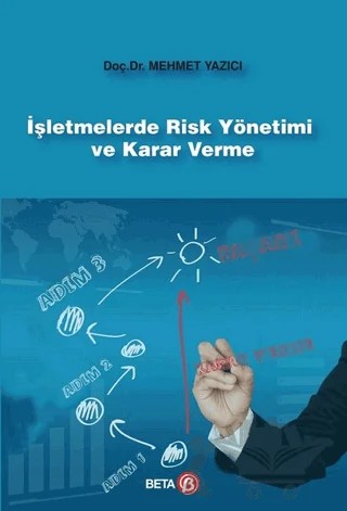 İşletmelerde Risk Yönetimi ve Karar Verme – Mehmet Yazıcı – Beta Yayınevi kitap kapağı