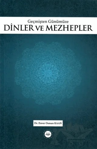 Geçmişten Günümüze Dinler ve Mezhepler – Enver Osman Kaan – Diyanet İşleri Başkanlığı kitap kapağı