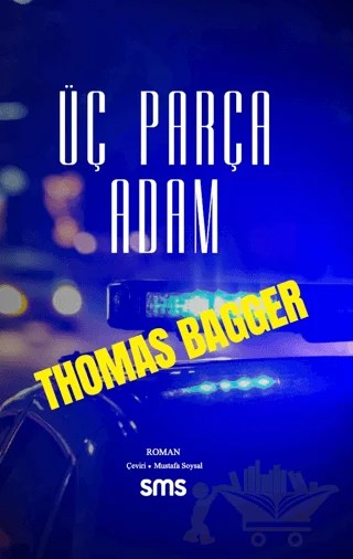 Üç Parça Adam – Thomas Bagger – Sms Yayınları kitap kapağı