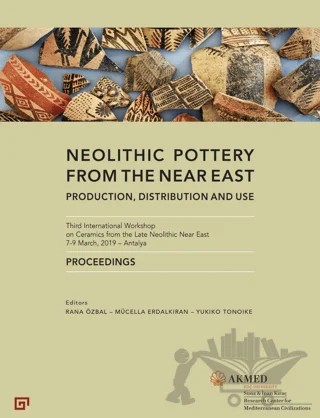 Neolithic Pottery from the Near East – Rana Özbal, Mücella Erdalkıran, Yukiko Tonoike – Koç Üniversitesi Yayınları kitap kapağı