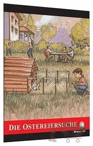 Almanca Hikaye Die Ostereiersuche – Sharon Hurst – Kapadokya Yayınları kitap kapağı
