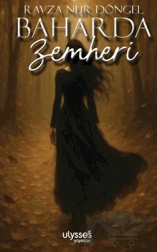 Baharda Zemheri – Ravza Nur Döngel – Ulysses Yayınları kitap kapağı