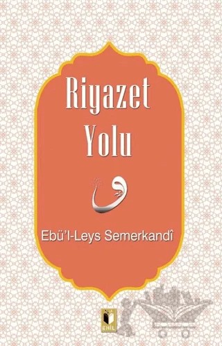 Riyazet Yolu – Ebü'l Leys Semerkandi – Ehil Yayınları kitap kapağı