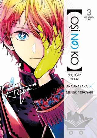 Oşi No Ko 3. Cilt – Aka Akasaka – Gerekli Şeyler Yayıncılık kitap kapağı