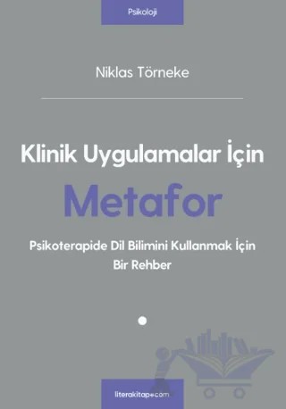 Klinik Uygulamalar İçin Metafor – Niklas Törneke – Litera Yayıncılık kitap kapağı