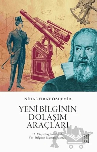 Yeni Bilginin Dolaşım Araçları – Nihal Fırat Özdemir – Ketebe Yayınları kitap kapağı