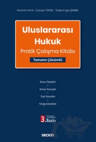 Uluslararası Hukuk Pratik Çalışma Kitabı – İbrahim Kaya, Cüneyt Yüksel, Galip Engin Şimşek – Seçkin Yayıncılık kitap kapağı